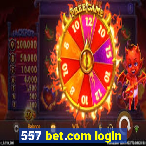 557 bet.com login